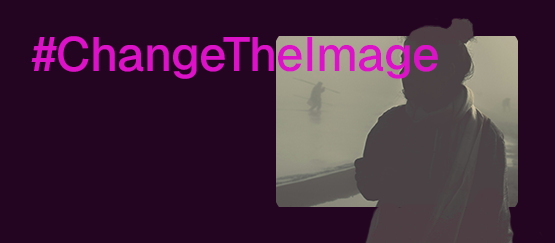 #ChangeTheImage