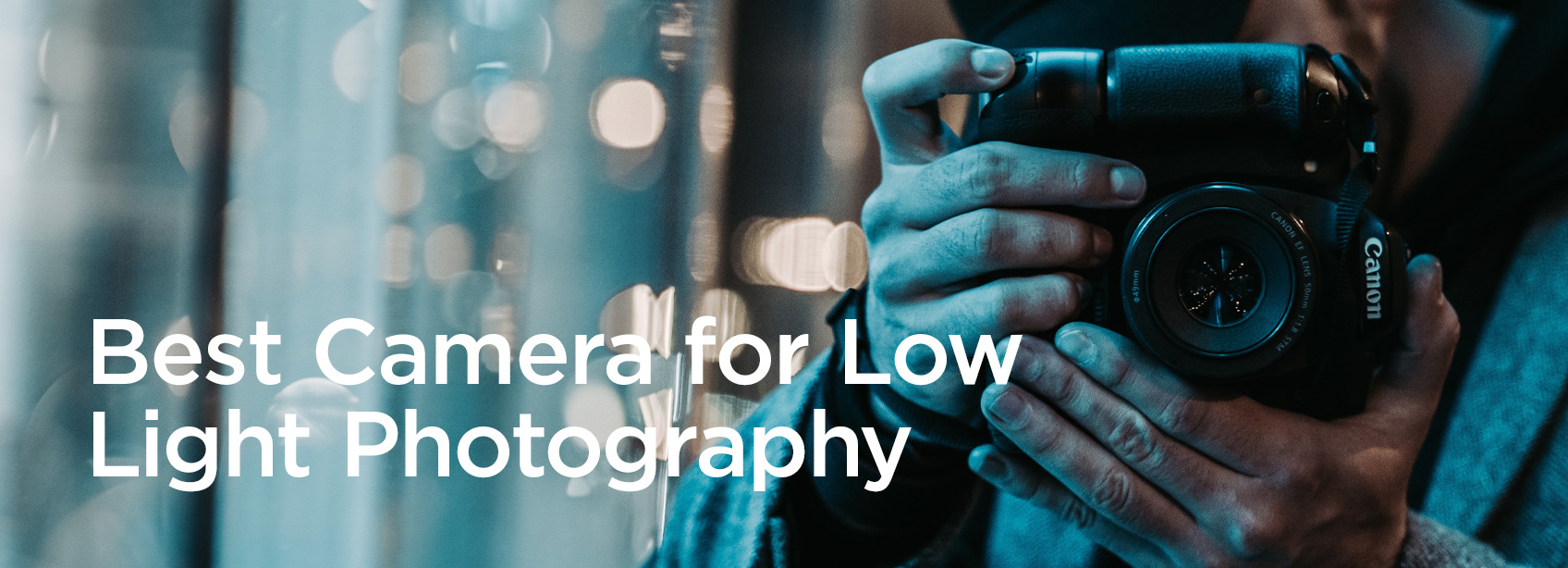 best camera for low light photography