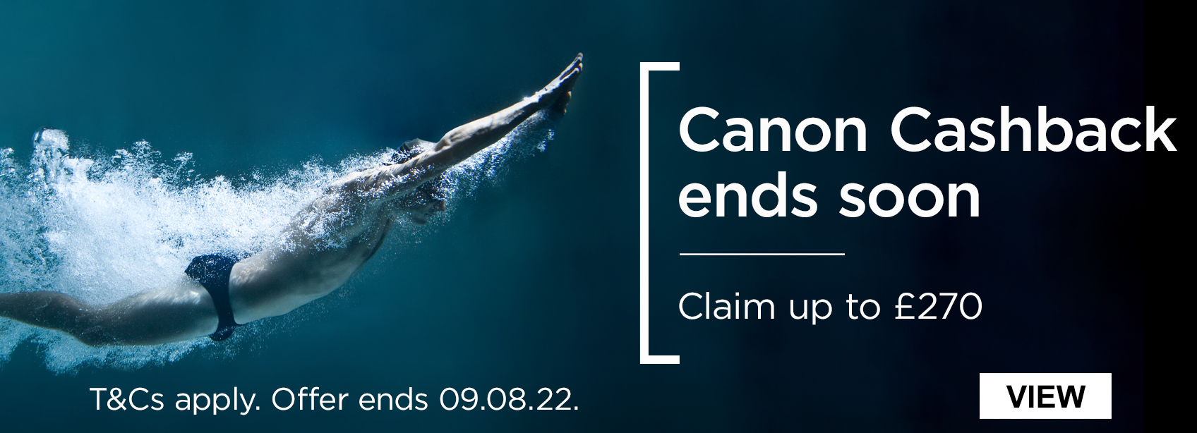 Canon Cashback ends soon - claim up to £270 (T&Cs apply. Offer ends 09.08.22)