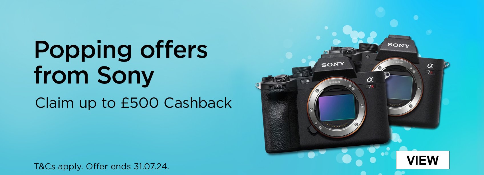 Popping offers from Sony Claim up to £500 Cashback T&Cs apply. Offer ends 31.07.24