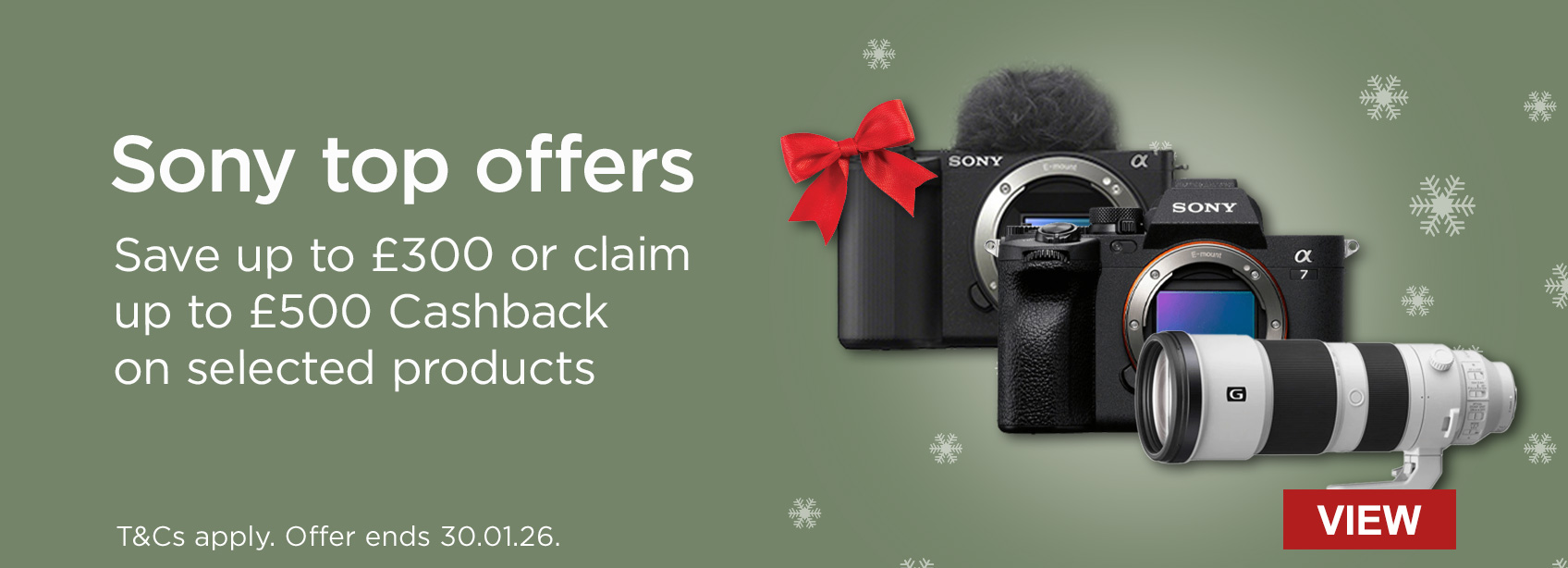 Capture with precision save up to £300 or claim up to £500 Cashback o selected Sony gear. T&Cs apply. Offer ends 31.01.26