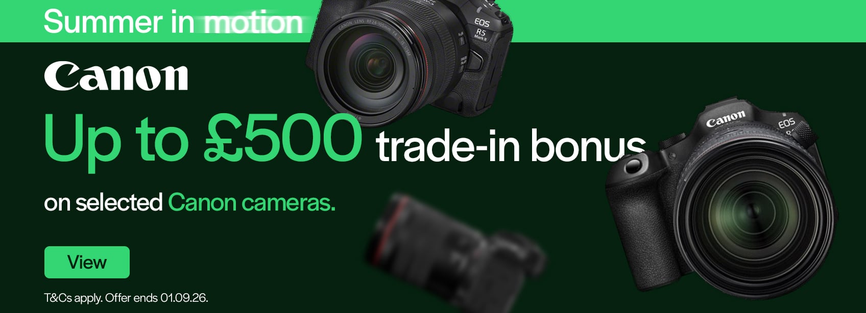 Up to £500 Trade-In Bonus on selected Canon