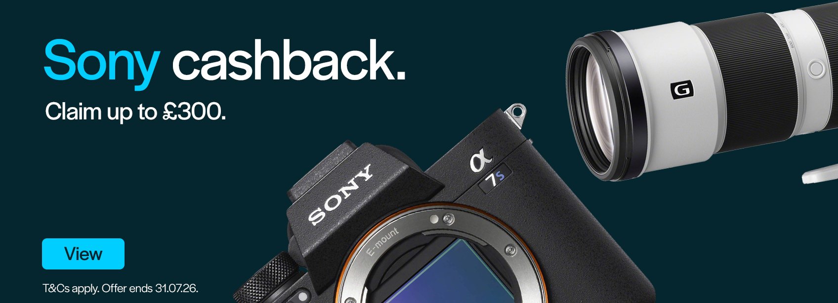 Sony Cashback. Claim up to £300. Ends 31.07.26.