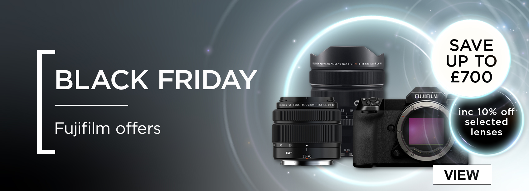 Black Friday - Fujifilm Offers. Save up to £700