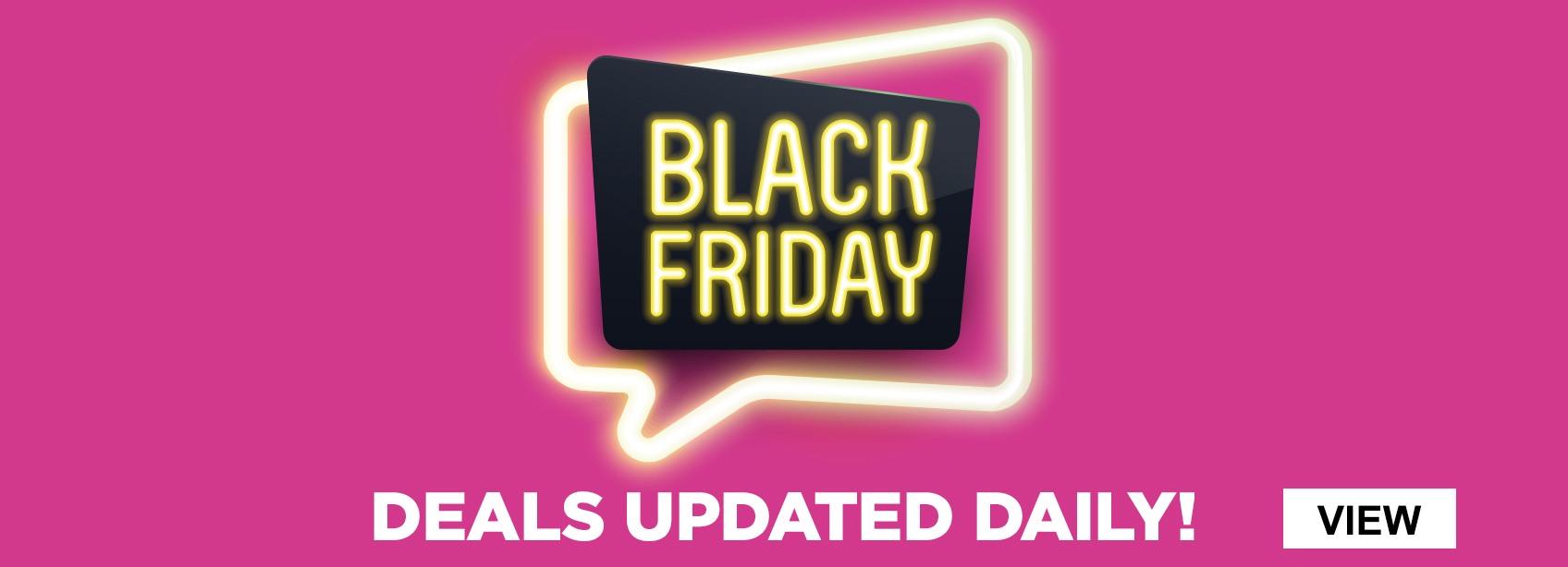 Black Friday. Deals Now On!