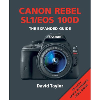 The Expanded Guide - Canon EOS 100D / Rebel SL1