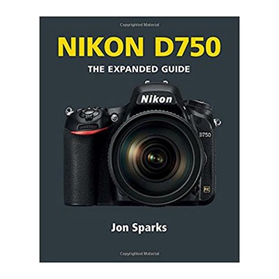 The Expanded Guide - Nikon D750