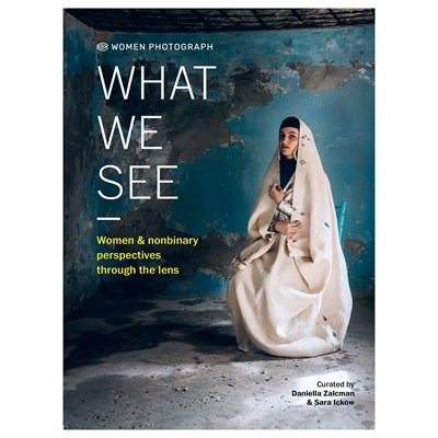 What We See: Women & nonbinary perspectives through the lens